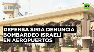 Siria denuncia ataques israelíes contra dos de sus aeropuertos