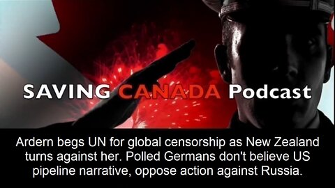 SCP139 - Ardern begs UN for global censorship as Trudeau tries to pass censorship bill in Canada.