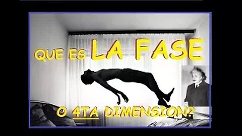 COMO ENTRAR EN "LA FASE" O 4TA DIMENSION ?