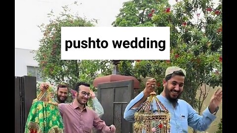 Pushto wedding culture