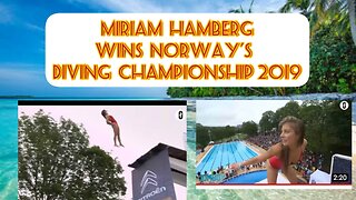 Miriam Hamberg Wins NORWAY's Diving Championship 2019