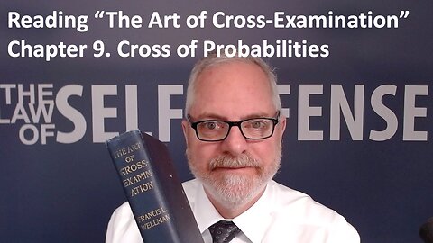 Reading “The Art of Cross-Examination”: 9. Cross of Probabilities
