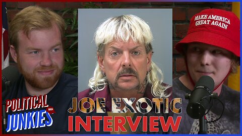 EXCLUSIVE Interview with Tiger King Joe Exotic from Prison! -Political Junkies #10