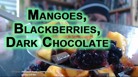 Snack for Today: Mangoes, Blackberries and Dark Chocolate [Eating ASMR]