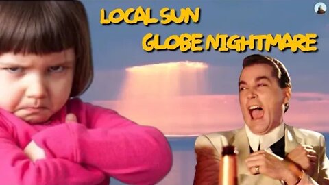 Local Sun Globe Nightmare