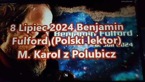 08. Lipiec 2024 Benjamin Fulford (Polski lektor)