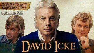 David Icke | He's Been Right A Long Time - Conspiracy Conversations (EP #21) with David Whited