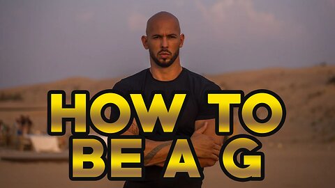 ANDREW TATE - How To Be A G (FREE FULL COURSE)