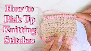 How to Pick Up Knit Stitches Along Crochet Edges