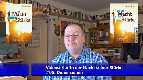 #05: Videoserie (In der Macht seiner Stärke) - Dimensionen