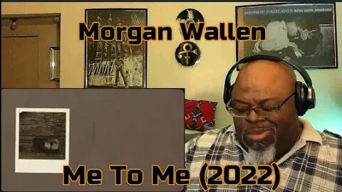 Gotta Little Accent, Tennessee ! Morgan Wallen - Me To Me (2022) 1st Time Reaction