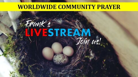 LIVESTREAM - Worldwide Community Prayer on April 16th