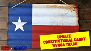 UPDATE: Texas Constitutional Carry with Gun Owners of America