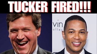 Tucker Carlson FIRED !!!!!