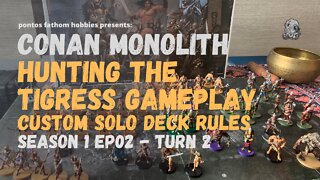 Conan Monolith - S1E02 - Season 1 Episode 02 - Hunting the Tigress - Gameplay Turn 2