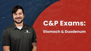 C&P Exams: Stomach & Duodenum Conditions