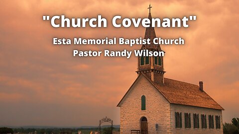 Church Covenant - Part 7