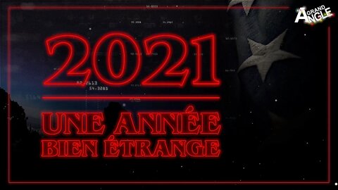 2021, une année bien étrange