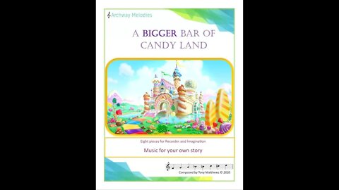 Tony Matthews - A Bigger Bar of Candy Land - Teaser (Archway Melodies)