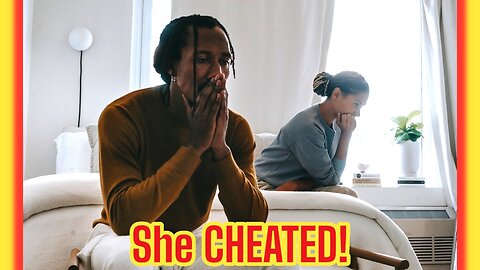 My Girlfriend Cheated On Me But I Forgave Her