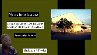 Nearly 150 Christian's Killed In Nigerian Christmas Eve Attack(disturbing)