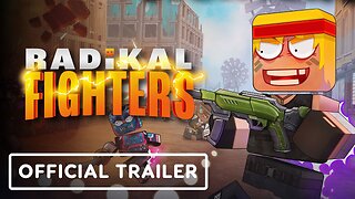 Radikal Fighters - Official Launch Trailer