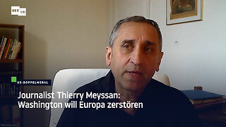 Journalist Thierry Meyssan: Washington will Europa zerstören