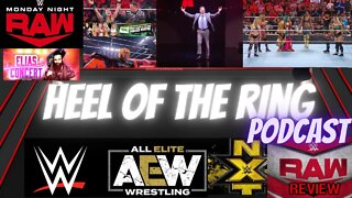 🚨HEEL OF THE RING WRESTLING🤼 PODCAST WWE RAW RECAP JUNE 20TH