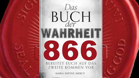 Die Bosheit in der Welt entspricht den Tagen Noahs (Buch der Wahrheit Nr 866)