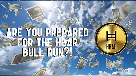 Are YOU Prepared For The HBAR BULL RUN?!