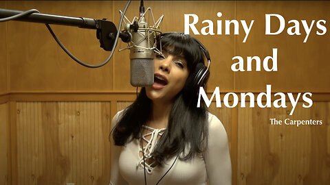 Rainy Days and Mondays - The Carpenters - ft. Sara Loera - Ken Tamplin Vocal Academy