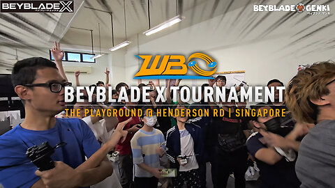 World Beyblade Organization (WBO) Beyblade X 10th Tournament | The Playground @ Henderson Rd | Singapore (ベイブレードX トーナメント)