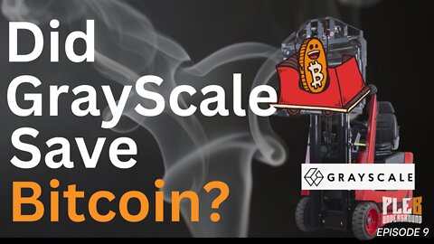 Did GrayScale Save Bitcoin? What You Need To Know | EP 9