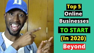 Top 5 Online Businesses to Start in 2020 and Beyond | Work From Home Jobs