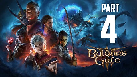 Balder's Gate 3 Full Gameplay Walkthrough Part 4