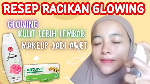 CUKUP 2 BAHAN SAJA KULITKU JADI LEBIH GLOWING