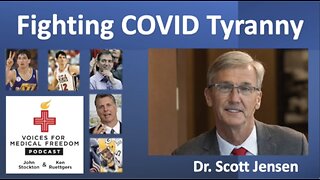 Dr. Scott Jensen - Fighting COVID Tyranny