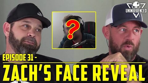 Zach's Big Face Reveal | Uninfluenced - Episode 31