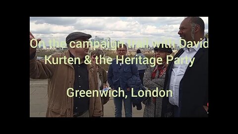 David Kurten & Heritage Party candidates in Greenwich, London