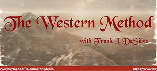 The Western Method Ep: 84