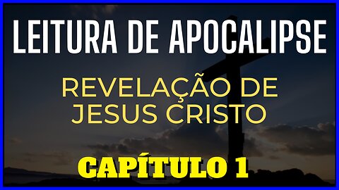 LEITURA DE APOCALIPSE - CAPÍTULO 1