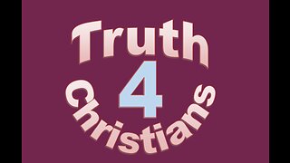 Truth4Christians - Episode 2 - 1st May 2023