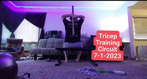 Tricep Training Circuit 7-1-2023