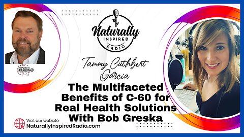 The Multifaceted Benefits of C-60 for Real Health Solutions With Bob Greska