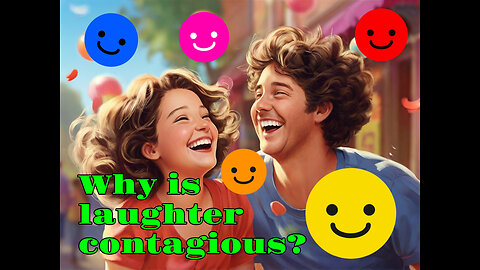 Why laugther is contagious?