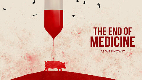 The End of Medicine (2022) - Documentary