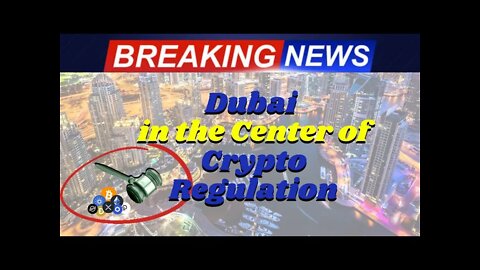 Dubai Is Finding Itself at the Center of Crypto Regulation