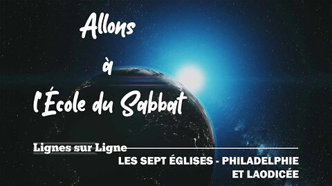 Les Sept Églises - Philadelphie et Laodicée | Allons à l'École du Sabbat - Leçon 5 Q1 2021