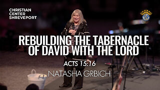 Rebuilding the House of David with the Lord | Natasha Grbich | Full Wednesday Night Worship | 12/13/2023