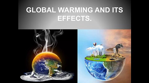 What is Global Warming and its Effects on Earth